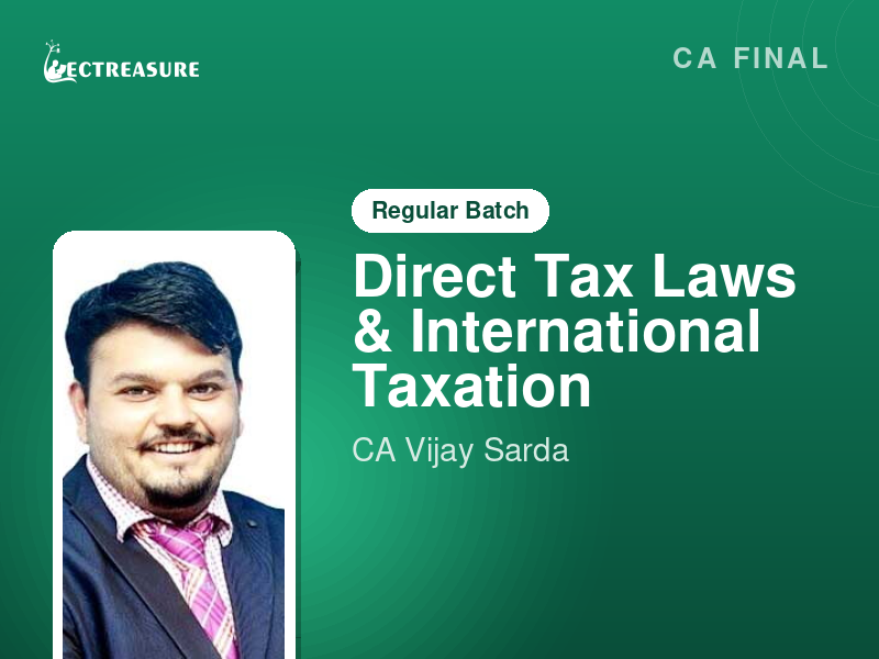 CA Final DT Regular  By CA Vijay Sarda 