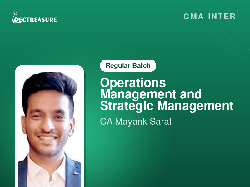 CMA Inter OMSM (Regular Batch) By CA Mayank Saraf
